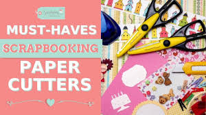 You must get the best paper trimmer to aid your work. What Is The Best Paper Cutter For Scrapbooking