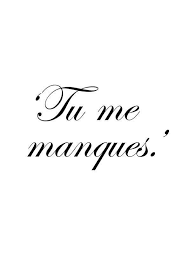 Puree Tu Me Manques Aussi Franzosische Spruche Worte Zitate Spruche
