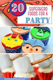 Or go the whole hog and use a superhero standee; Superhero Party Food Ideas Amazing Desserts Superhero Snacks Mimi S Dollhouse