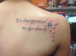 The Legend Of Zelda It S Dangerous To Go Alone Hey Listen It S Dangerous To Go Alone Take This Friendship Tattoos Print Tattoos Tattoos