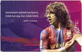 Kata kata motivasi islami, mamuju. Kutipan Kutipan Terbaik Carles Puyol Pandit Football Indonesia