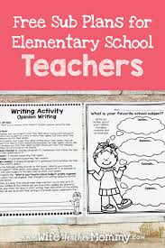 Free Sub Plans For Elementary School Teachers Wife Teacher Mommy Teacher Planning Elementary Lesson Plans Elementary Schools