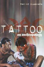 Discover art project ideas and inspiration you can easily do yourself. Tattoo An Anthropology 1st Edition Makiko Kuwuhara Routledge B