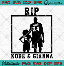 Kobe bryant es un jugador profesional de baloncesto de la nba que jugó como defensor ofensivo para el equipo de los angeles lakers. Rip Kobe And Gianna Svg Koke Bryant Svg Png Forever 24 Kobe Svg Vector Designs Digital Download