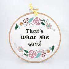 Ready to ship in 1 business day. What She Said Cross Stitch Pattern Funny Office Quote Floral Etsy Floral Cross Stitch Pattern Cute Cross Stitch Floral Cross Stitch
