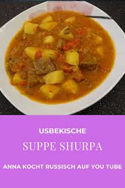 Shurpa Eine Geniale Usbekische Suppe Rezepte Rezept Zum Verlieben Kochen
