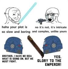 Feel The Might Of The Emperor Meme By Lebossatron01 Memedroid