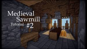 Minecraft easy sawmill build in. Minecraft Medieval Sawmill Tutorial 2 2 Interior Youtube