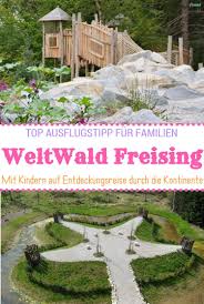 Weltwald Freising Kimapa In 2020 Ausflug Reisen Freising