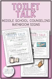 Toilet Talk Is A Set Of Bathroom Newsletter Signs For School Counselors To Hang In Studen Middle School Counseling School Counseling School Counselor Resources
