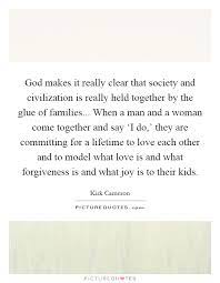 God Makes It Really Clear That Society And Civilization Is Picture Quotes