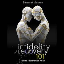Infidelity Recovery 101 Audiobook by Barbarah Gotman - Free Sample |  Rakuten Kobo 9798368914367