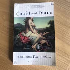 Cupid and Diana : A Novel by Christina Bartolomeo (1999, Trade Paperback)  9780684856223| eBay