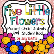 Five Little Flowers Pocket Chart Activity And Student Book
