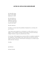 Note how our cover letter examples give recruiters important information right from the start, whether it's a useful overview of your qualifications, or how you've connected to this opportunity via someone in the. Application Letter And Resume Samples Vorte