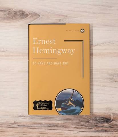 To Have and to Have Not — The Hemingway Home & Museum