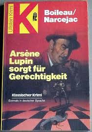 Lupin buch deutsch february 27, 2021 no comments. Pierre Boileau Thomas Narcejac Arsene Lupin Sorgt Fur Gerechtigkeit Krimi Couch De