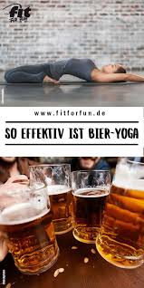 Bier Yoga Wenn Yoga Doppelt Entspannt Fit For Fun Yoga Fitnessubungen Aerial Yoga