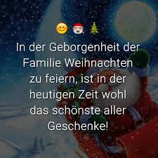 In Der Geborgenheit Der Familie Weihnachten Zu Feiern Ist In Der Heutigen Zeit Wohl Das Schonst Weihnachten Spruch Familie Weihnachten Spruche Weihnachtstexte