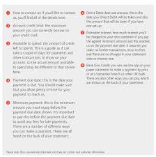 At a minimum, you should pay your credit card bill before its statement due date. Your Credit Card Repayments Santander Uk