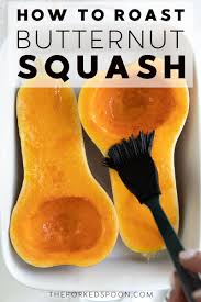 How To Roast A Butternut Squash Recipe Butternut Squash Butternut Roasted Butternut