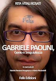 Paolini è un caso che in altri tempi sarebbe già stato risolto col supporto delle leggi civili. Amazon Com Gabriele Paolini Genio E Sregolatezza Italian Edition Ebook Rosati Rita Vitali Kindle Store