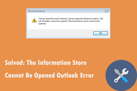 Solved The Information Store Cannot Be Opened Outlook Error Solving Outlook 2019 Outlook