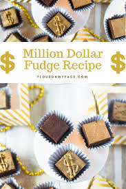 Million Dollar Fudge Recipe Also Know As Mamie Eisenhower Million Dollar Fudge Fudge Recipes Million Dollar Fudge Recipe Fudge