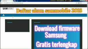 Cara Download Firmware Samsung Resmi Di Sammobile Daftar Akun 2018 Youtube
