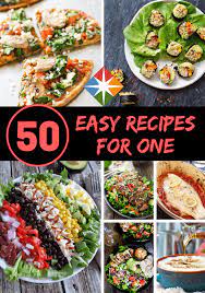 50 Simple And Savory Single Serving Meals Healthy Meals For Two Healthy Meals For One Easy Meals For One