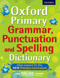Oxford Primary Grammar Punctuation And Spelling Dictionary By Oxford Children S Books International Issuu