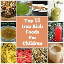 Top 10 Iron Rich Foods For Kids With Recipes Iron Rich Foods Foods With Iron Kids Meals