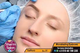 The best Microblading Eyebrows tattoo with professional Tattoo Artist @  Sharm Salon تاتو ميكرو بليندينج للحواجب على ايدى متخصصون وبافضل الخامات فى  شرم صالون Call us