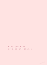 Wallpaper Story Quote Take The Risk Cute Wallpapers Quotes Wallpaper Quotes Story Quotes