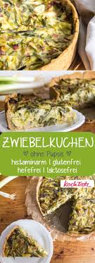 Zwiebelkuchen Histaminarm Glutenfrei Rezept Zwiebelkuchen Rezepte Und Glutenfrei