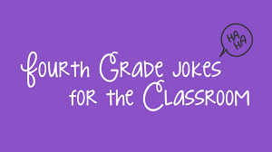 Here come the longer funny jokes! 26 Great Fourth Grade Jokes To Start The Day We Are Teachers