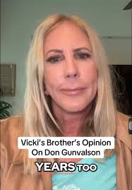 Vicki Gunvalson Brother's Insights into Relationship with Don Gunvalson