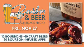 Bourbon & Beer on Black Friday