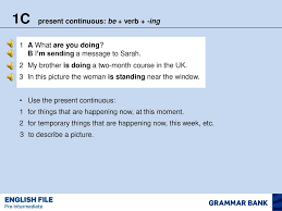 Její snahou je nabízet svým klientům jednoduché, dostupné a bezpečné řešení pro. 1c Present Continuous Be Verb Ing Ppt Download
