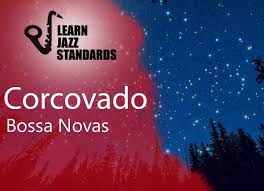 corcovado learn jazz standards