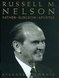 Russell M. Nelson Father, Surgeon, Apostle (Spencer J. Condie) (Z-Library) 