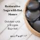 Restorative Yoga with Hot Stones event image