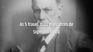 17 Frases De Freud Que Te Obrigam A Pensar Sobre Voce Mesmo Pensador