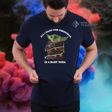 All I Want For Christmas Is A Baby Yoda Shirt