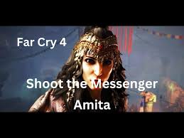 Far Cry 4: Shoot the Messenger (Amita: Balance of Power) - YouTube