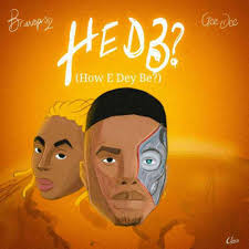 How E Dey Be by Bravoprinz: Listen