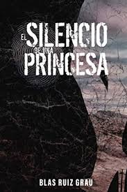 Secciones portada maldita hemeroteca maldito bulo maldita ciencia maldito dato maldita te explica maldita tecnología más maldita maldita migración maldito feminismo maldita educa la buloteca nosotros. El Silencio De Una Princesa Amazon Es Ruiz Grau Blas Libros