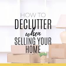 Half of cleaning is tidying and organizing and frankly, it's a lot harder to clean a space maker's cleaning cloths: A Guide To Decluttering To Sell Your Home