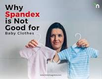 Why Spandex is Not Good for Baby Clothes