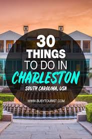 30 Best Fun Things To Do In Charleston South Carolina In 2020 South Carolina Travel Travel Usa Charleston Travel